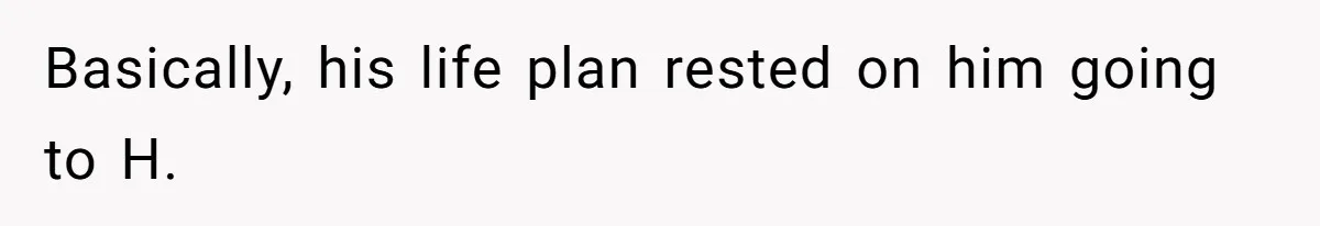 Girl Gets Into Dream College While Her Brother Is Rejected, He Tries To Sabotage Her Offer And She Finally Snaps Basically, his life plan rested on him going to H.