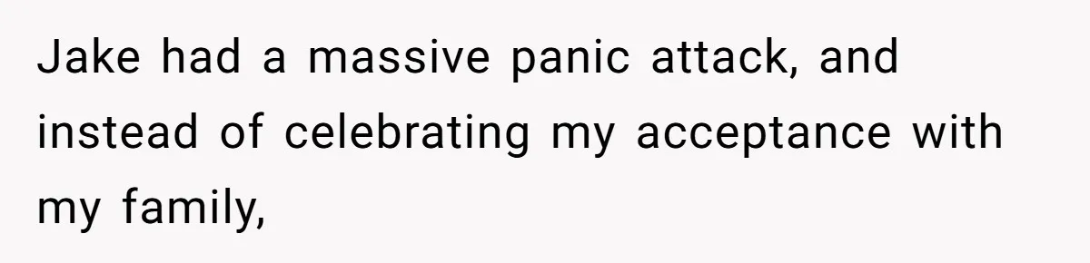 Girl Gets Into Dream College While Her Brother Is Rejected, He Tries To Sabotage Her Offer And She Finally Snaps Jake had a massive panic attack, and instead of celebrating my acceptance with my family,
