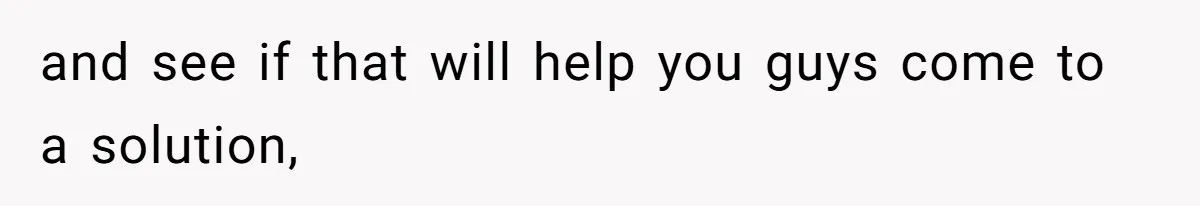 Girl Gets Into Dream College While Her Brother Is Rejected, He Tries To Sabotage Her Offer And She Finally Snaps and see if that will help you guys come to a solution,