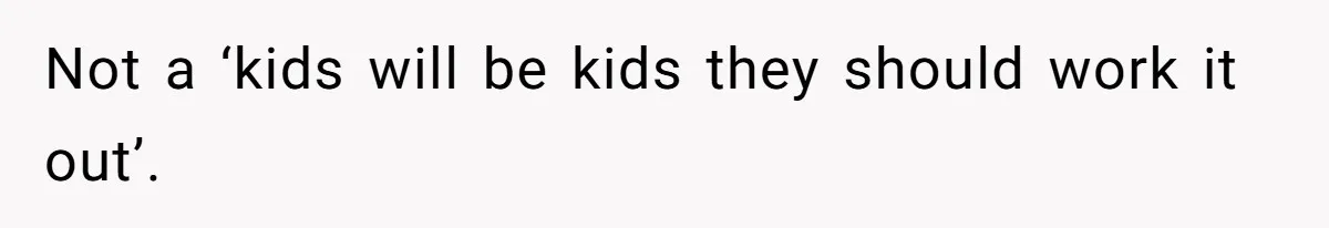 Girl Gets Into Dream College While Her Brother Is Rejected, He Tries To Sabotage Her Offer And She Finally Snaps Not a ‘kids will be kids they should work it out’.