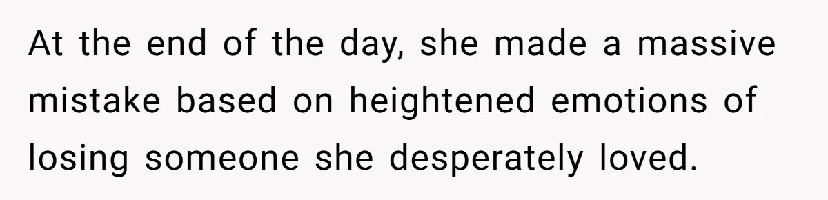 Woman Keeps Letter From Deceased Husband Meant For Daughter’s Wedding Day, Now Her Family’s Upset At the end of the day, she made a massive mistake based on heightened emotions of losing someone she desperately loved.