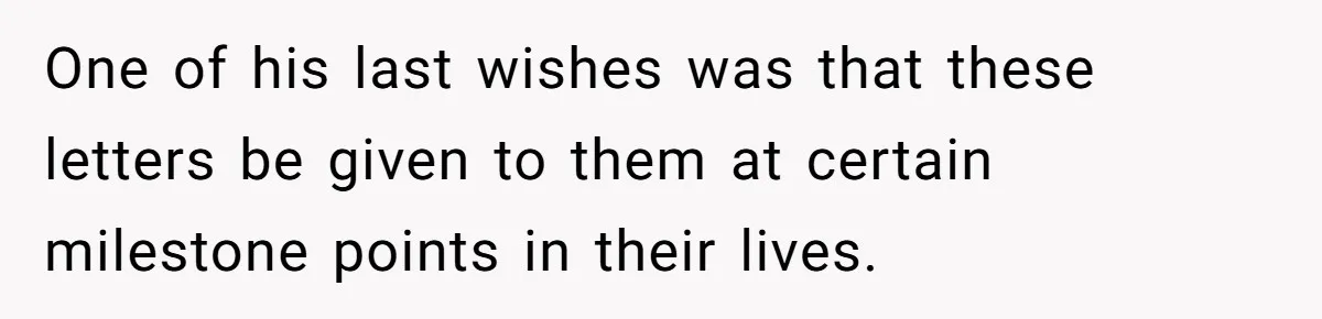 Woman Keeps Letter From Deceased Husband Meant For Daughter’s Wedding Day, Now Her Family’s Upset One of his last wishes was that these letters be given to them at certain milestone points in their lives.