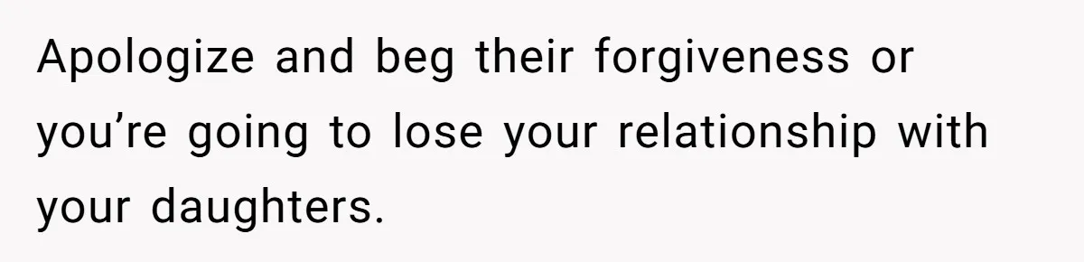 Woman Keeps Letter From Deceased Husband Meant For Daughter’s Wedding Day, Now Her Family’s Upset Apologize and beg their forgiveness or you’re going to lose your relationship with your daughters.