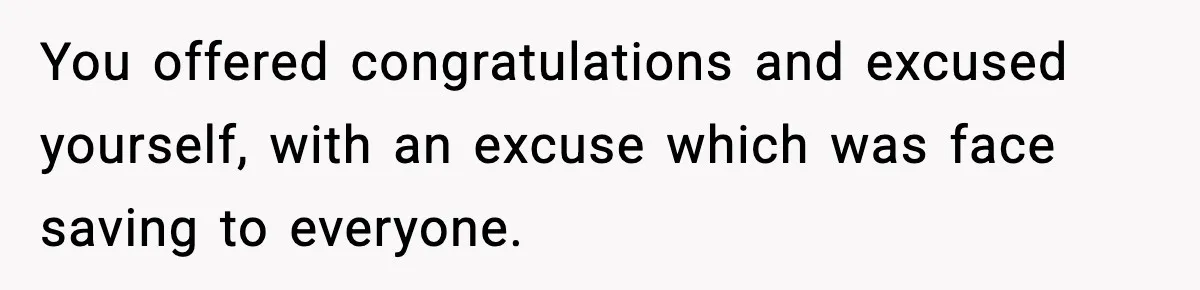 Man Leaves Family Call After Brother Announces Pregnancy With His Absent Ex, Gets Accused Of Ruining The Moment You offered congratulations and excused yourself, with an excuse which was face saving to everyone.