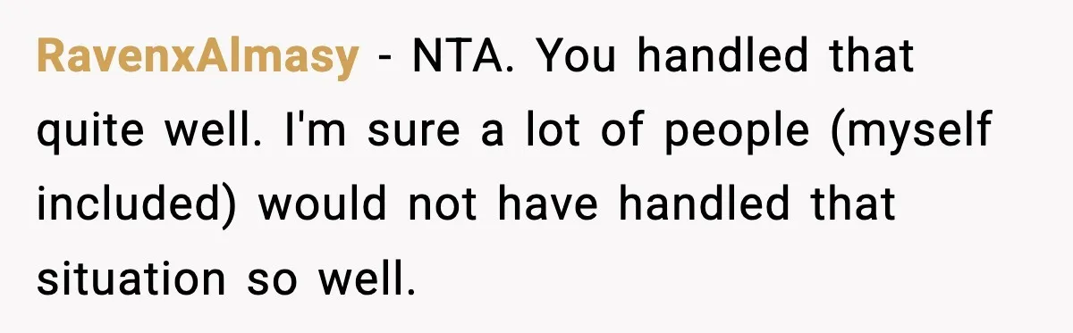 Man Leaves Family Call After Brother Announces Pregnancy With His Absent Ex, Gets Accused Of Ruining The Moment RavenxAlmasy − NTA. You handled that quite well. I'm sure a lot of people (myself included) would not have handled that situation so well.