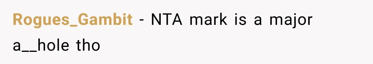 Rogues_Gambit − NTA mark is a major a__hole tho