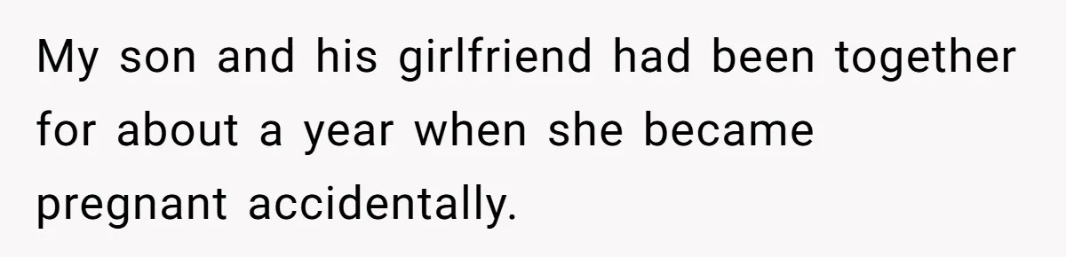 Dad Exposes Son’s Lie About An Open Relationship, Now Son Lost His Child And His Girlfriend My son and his girlfriend had been together for about a year when she became pregnant accidentally.
