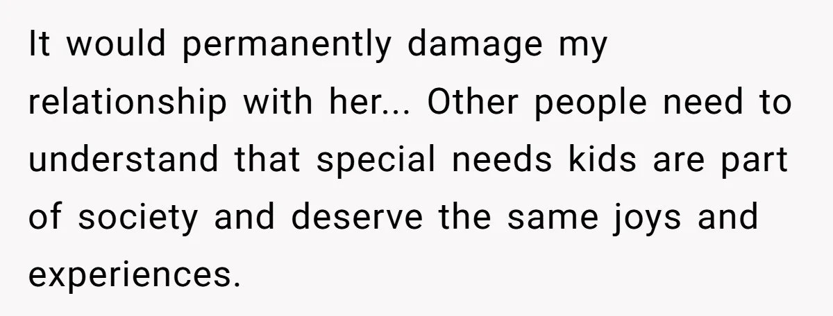 A Mother Asks If She Should Leave Her Autistic Daughter Home from a “Frozen” Sing-Along It would permanently damage my relationship with her... Other people need to understand that special needs kids are part of society and deserve the same joys and experiences.