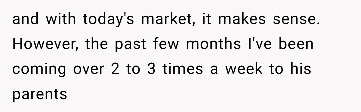 A Hard Lesson in Boundaries: When 30-Something Dating Meets Parent-Home Living and with today's market, it makes sense. However, the past few months I've been coming over 2 to 3 times a week to his parents