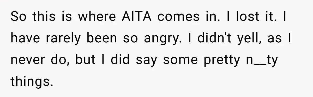 Woman Yells At Ex’s Girlfriend In Front Of Kids After She Tries To Force Them To Call Her ‘Mom’ So this is where AITA comes in. I lost it. I have rarely been so angry. I didn't yell, as I never do, but I did say some pretty n__ty...