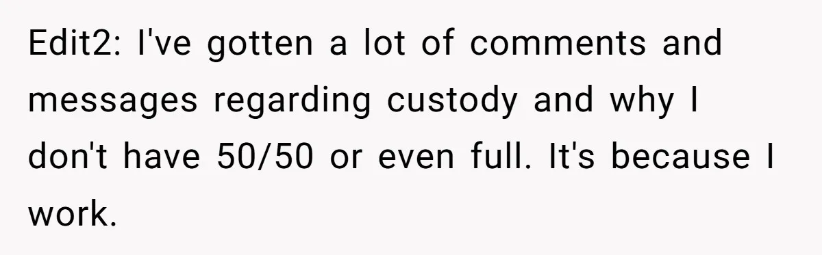 Woman Yells At Ex’s Girlfriend In Front Of Kids After She Tries To Force Them To Call Her ‘Mom’ Edit2: I've gotten a lot of comments and messages regarding custody and why I don't have 50/50 or even full. It's because I work.