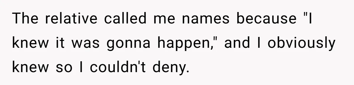 Relative Insists Toddler Deserves $200, Then Loses It When He Destroys It The relative called me names because "I knew it was gonna happen," and I obviously knew so I couldn't deny.