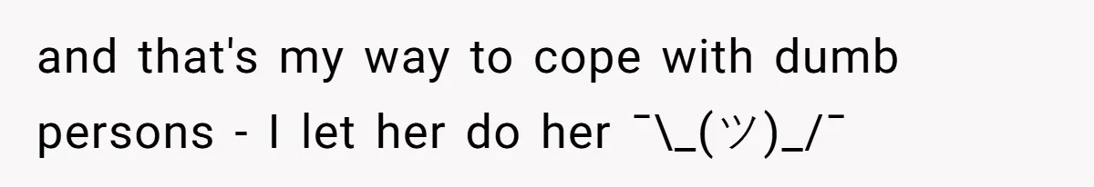 Relative Insists Toddler Deserves $200, Then Loses It When He Destroys It and that's my way to cope with dumb persons - I let her do her ¯\_(ツ)_/¯