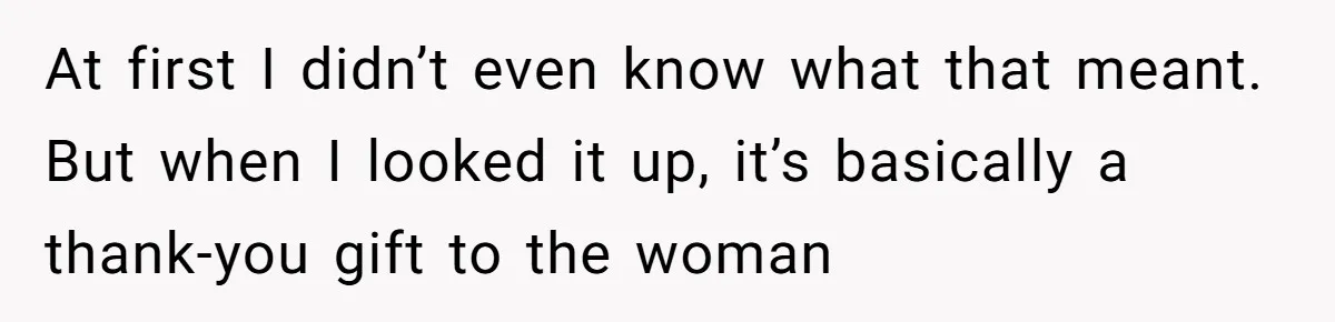 Pregnant Wife Asks For A Push Present, Husband Says She Isn’t Worth What She Wants At first I didn’t even know what that meant. But when I looked it up, it’s basically a thank-you gift to the woman