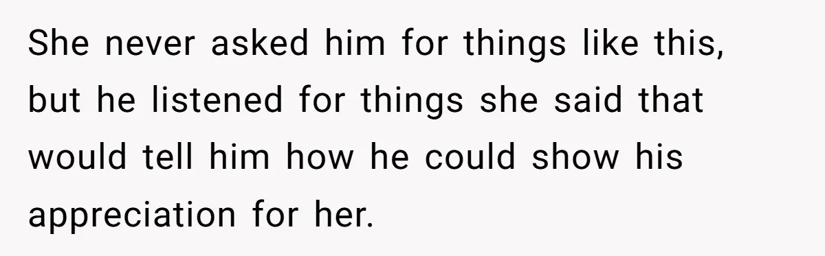 Pregnant Wife Asks For A Push Present, Husband Says She Isn’t Worth What She Wants She never asked him for things like this, but he listened for things she said that would tell him how he could show his appreciation for her.