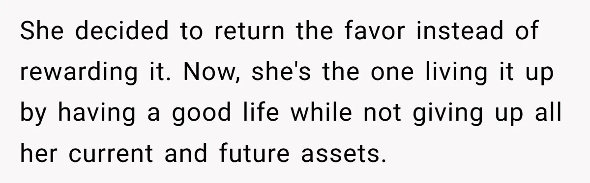 Wife Cheats, But The Whole Story Suggests That She May Be Not To Blame She decided to return the favor instead of rewarding it. Now, she's the one living it up by having a good life while not giving up all her current and...