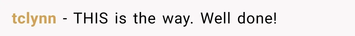 tclynn − THIS is the way. Well done!