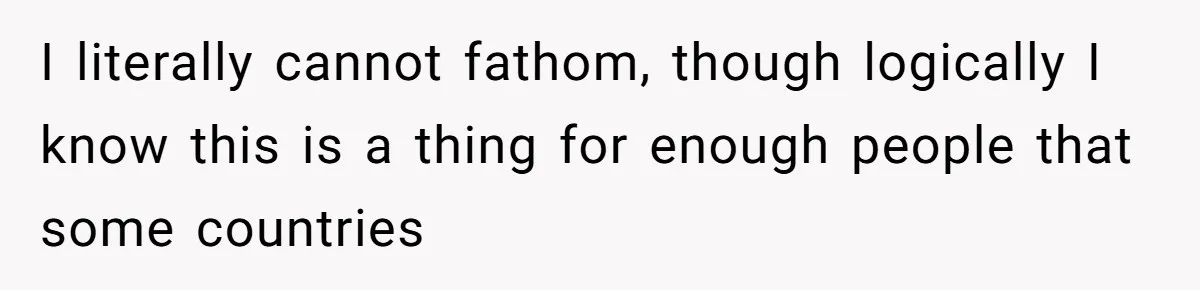 Wife Gets Abortion Over Gender Pressure From Family, Husband Doesn’t Know How To Forgive Her I literally cannot fathom, though logically I know this is a thing for enough people that some countries