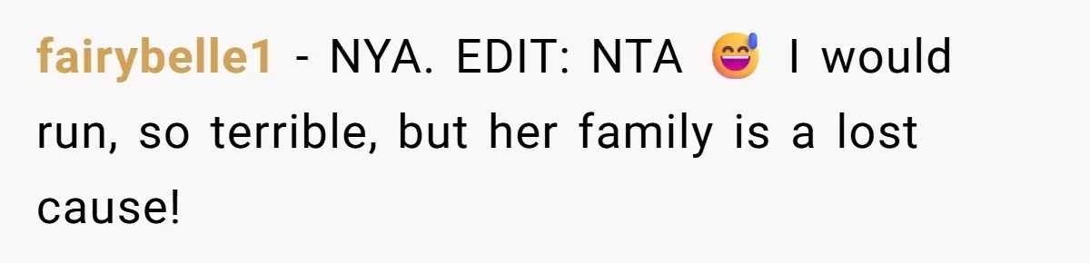 Wife Gets Abortion Over Gender Pressure From Family, Husband Doesn’t Know How To Forgive Her fairybelle1 − NYA. EDIT: NTA 😅 I would run, so terrible, but her family is a lost cause!