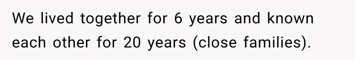 Woman Refuses To Stay After Abuse, But Gets Blamed For Taking What She Owned We lived together for 6 years and known each other for 20 years (close families).