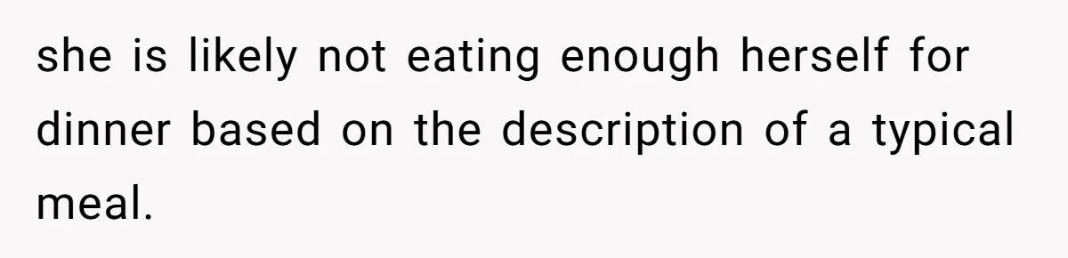 Man Secretly Eats Fast Food Before Dinner After Wife Keeps Serving Him Tiny Meals, Gets Exposed By Mother-In-Law she is likely not eating enough herself for dinner based on the description of a typical meal.