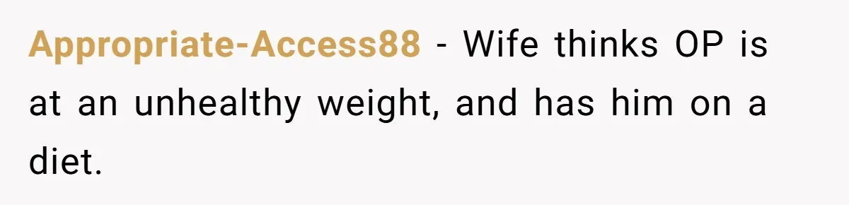 Man Secretly Eats Fast Food Before Dinner After Wife Keeps Serving Him Tiny Meals, Gets Exposed By Mother-In-Law Appropriate-Access88 − Wife thinks OP is at an unhealthy weight, and has him on a diet.