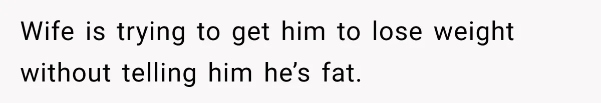 Man Secretly Eats Fast Food Before Dinner After Wife Keeps Serving Him Tiny Meals, Gets Exposed By Mother-In-Law Wife is trying to get him to lose weight without telling him he’s fat.
