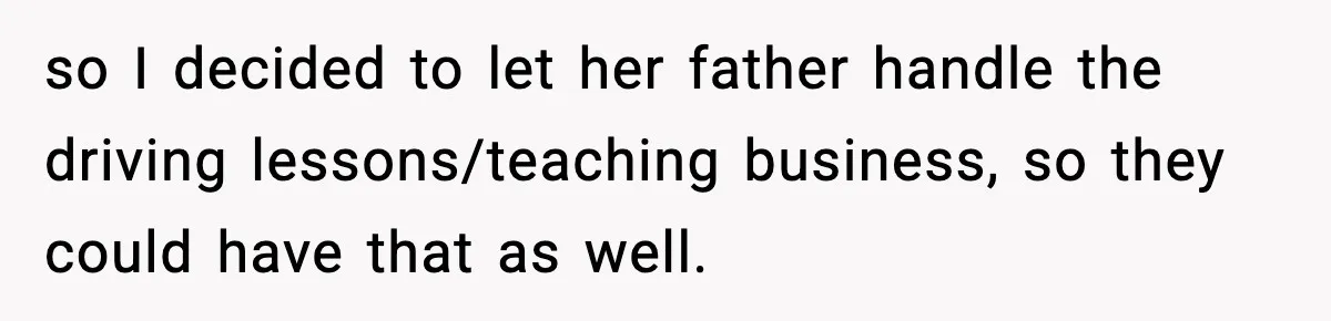 Mom Takes Driving Privileges After Daughter Refuses to Stop Using Two Feet so I decided to let her father handle the driving lessons/teaching business, so they could have that as well.