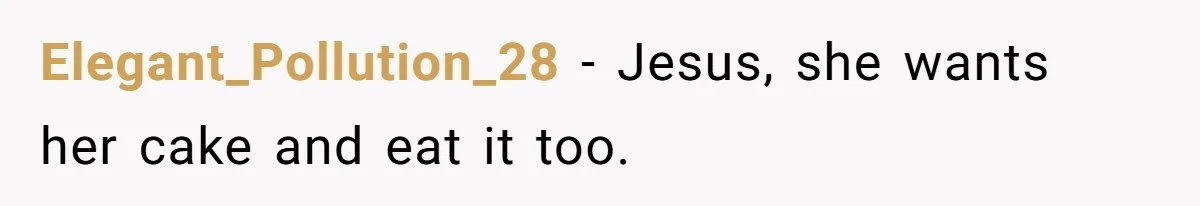 "I Am at His Mercy": The Drama of a Pregnant Ex Living in a House She Cannot Own Elegant_Pollution_28 - Jesus, she wants her cake and eat it too.