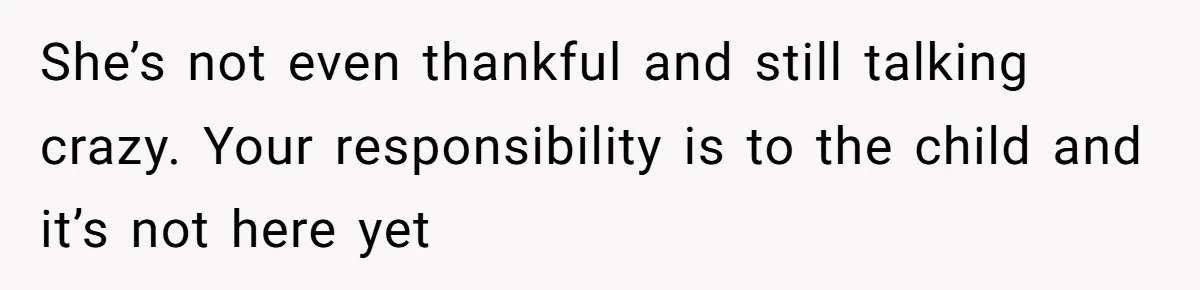 "I Am at His Mercy": The Drama of a Pregnant Ex Living in a House She Cannot Own She’s not even thankful and still talking crazy. Your responsibility is to the child and it’s not here yet
