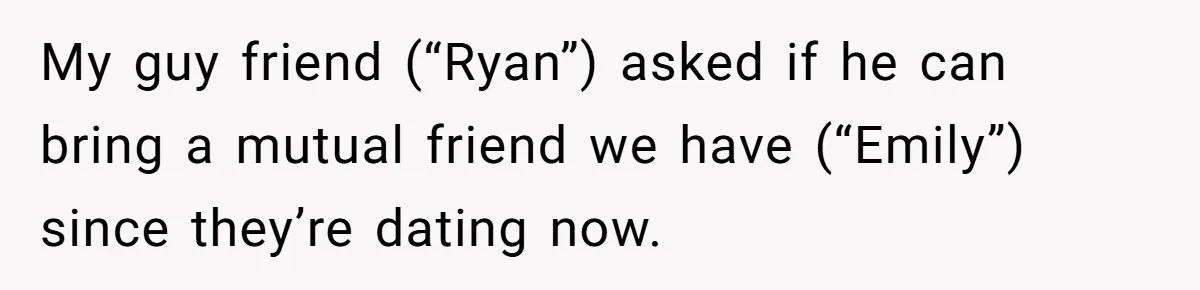 Guest Brings A Homemade Birthday Cake With Nuts, Despite Allergy Warning, Gets Banned From Party My guy friend (“Ryan”) asked if he can bring a mutual friend we have (“Emily”) since they’re dating now.