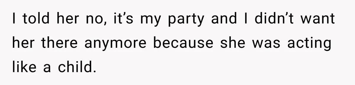 Guest Brings A Homemade Birthday Cake With Nuts, Despite Allergy Warning, Gets Banned From Party I told her no, it’s my party and I didn’t want her there anymore because she was acting like a child.