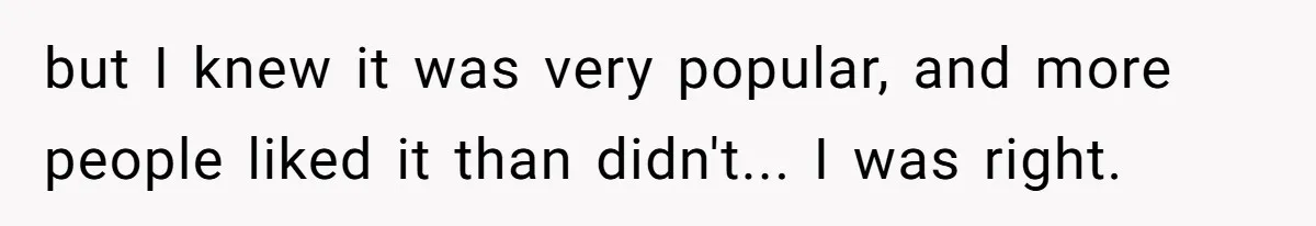 Future MIL Offers To Pay For Wedding Brunch, Then Refuses To Respect The Couple’s Diet but I knew it was very popular, and more people liked it than didn't... I was right.