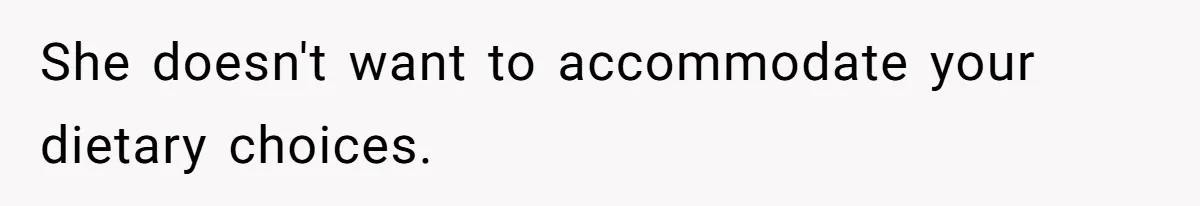 Future MIL Offers To Pay For Wedding Brunch, Then Refuses To Respect The Couple’s Diet She doesn't want to accommodate your dietary choices.