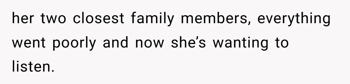 Son Calls Mom Unwise After She Ignores Warnings and Co-signs a Luxury Truck Loan her two closest family members, everything went poorly and now she’s wanting to listen.