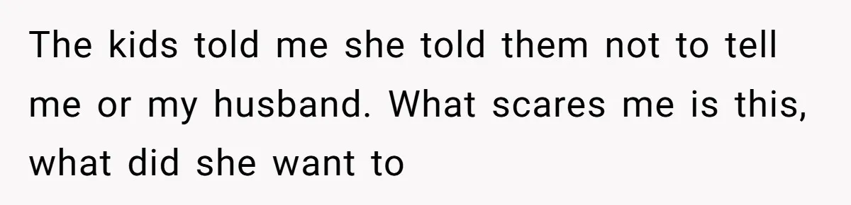 Family Trust Collapses After Aunt Secretly Creates Social Media Accounts for Her Niece The kids told me she told them not to tell me or my husband. What scares me is this, what did she want to