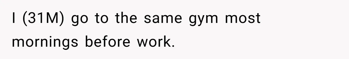 Man Asks Gym Influencer To Stop Filming Him, Gets Called A Creep Instead I (31M) go to the same gym most mornings before work.