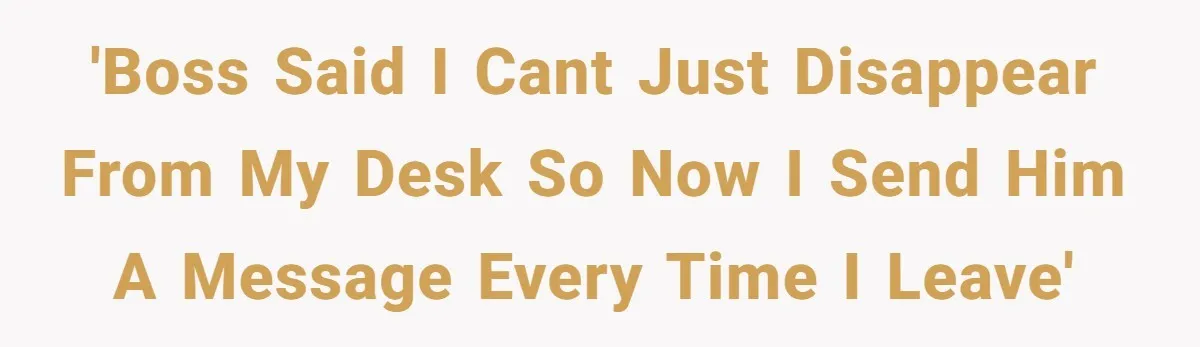 Boss Says “Don’t Disappear,” Employee Sends 9 Bathroom Updates In One Day 'Boss said I cant just disappear from my desk so now I send him a message every time I leave'