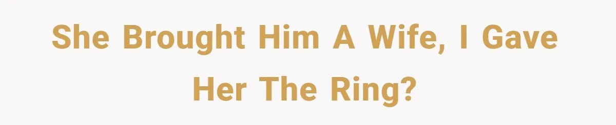 Why an Engagement Ended in a Shopping Center Parking Lot Over a Stolen Identity She brought him a wife, I gave her the ring?