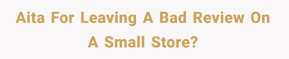 Woman Calls Out Anime Store Employee Who Told Her She’s Too Dumb For Naruto Tattoos AITA for leaving a bad review on a small store?