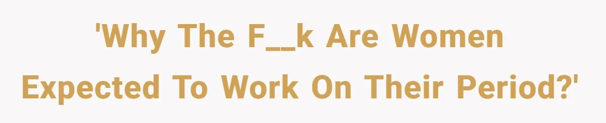 Woman Calls Out Society For Expecting Women To Work Through Period Pain 'Why the f__k are women expected to work on their period?'